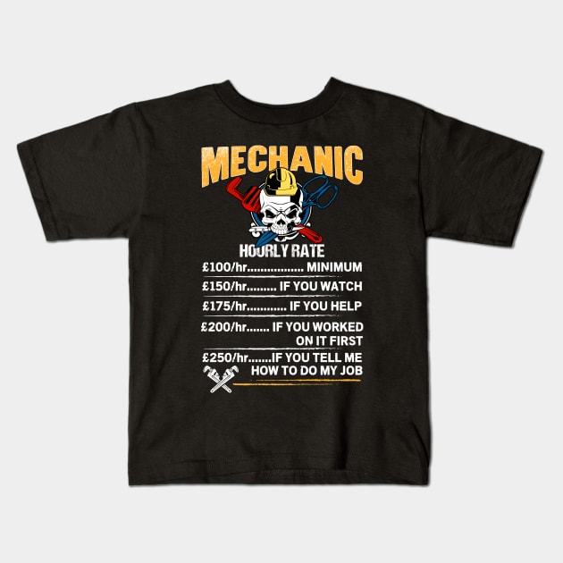 Mechanic hourly rate. Kids T-Shirt by designathome